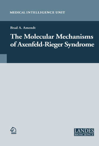The Molecular Mechanisms of Axenfeld-Rieger Syndrome (Medical Intelligence Unit)