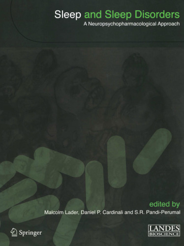 Sleep and Sleep Disorders:: A Neuropsychopharmacological Approach (Neuroscience Intelligence Unit)