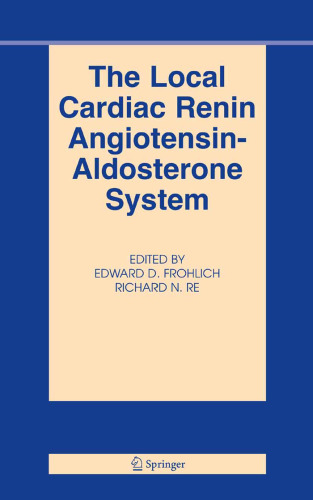 The Local Cardiac Renin-Angiotensin Aldosterone System