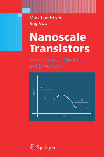 Nanoscale Transistors: Device Physics, Modeling and Simulation