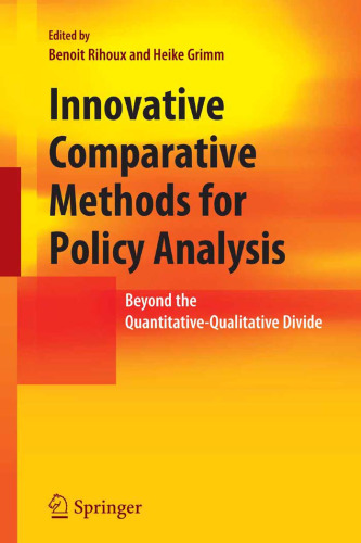 Innovative Comparative Methods for Policy Analysis: Beyond the Quantitative-Qualitative Divide