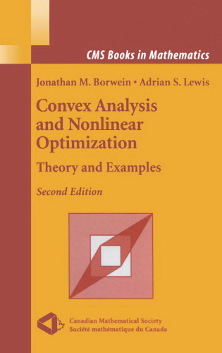 Convex analysis and nonlinear optimization: theory and examples