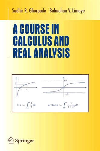 A Course in Calculus and Real Analysis (Undergraduate Texts in Mathematics)