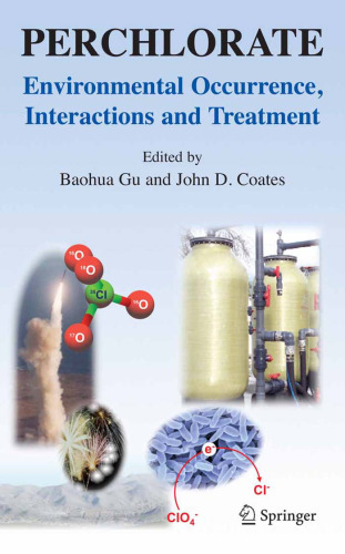 Perchlorate: Environmental Occurrence, Interactions and Treatment