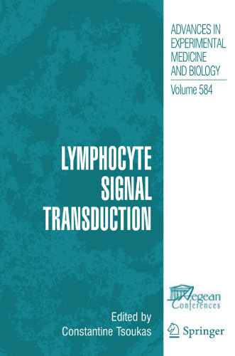 Lymphocyte Signal Transduction (Advances in Experimental Medicine and Biology, 584)