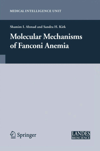 Molecular Mechanisms of Fanconi Anemia (Medical Intelligence Unit)