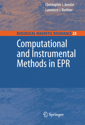 Computational and Instrumental Methods in EPR (Biological Magnetic Resonance)