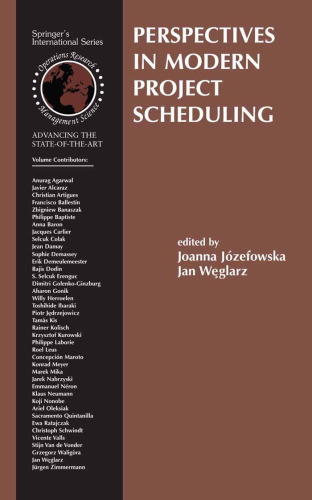 Perspectives in Modern Project Scheduling (International Series in Operations Research & Management Science)