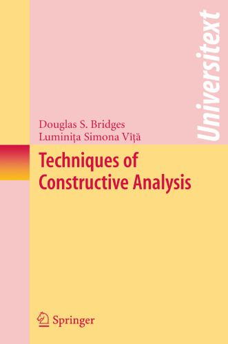 Techniques of Constructive Analysis (Universitext)