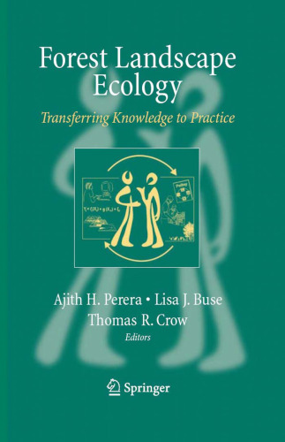 Forest landscape ecology: transferring knowledge to practice