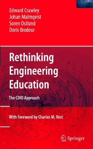 Rethinking Engineering Education: The CDIO Approach