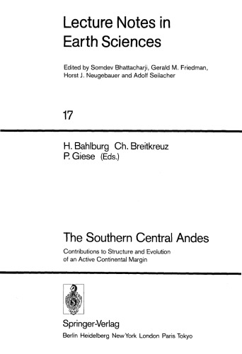 The Southern Central Andes: contributions to structure and evolution of an active continental margin