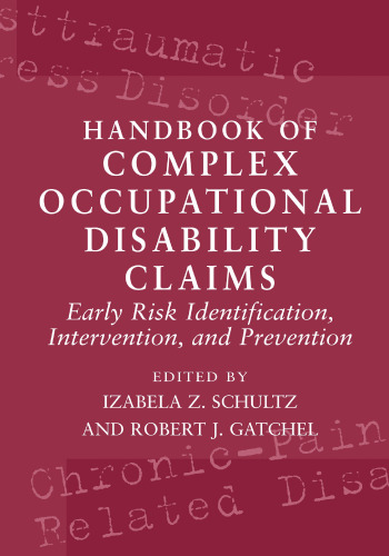 Handbook of Complex Occupational Disability Claims: Early Risk Identification, Intervention, and Prevention