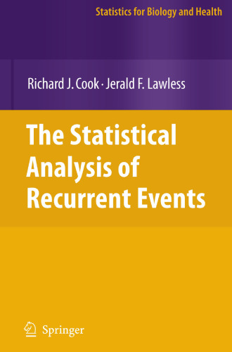 The Statistical Analysis of Recurrent Events (Statistics for Biology and Health)