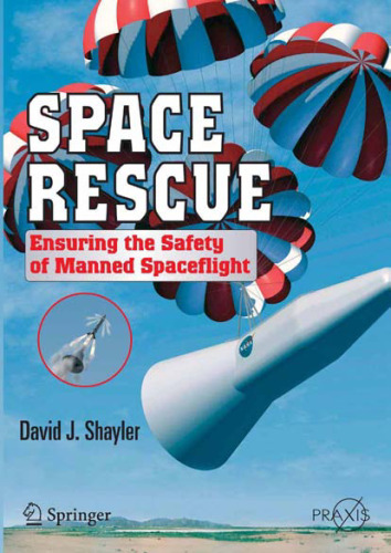 Space Rescue: Ensuring the Safety of Manned Spacecraft (Springer Praxis Books Space Exploration)