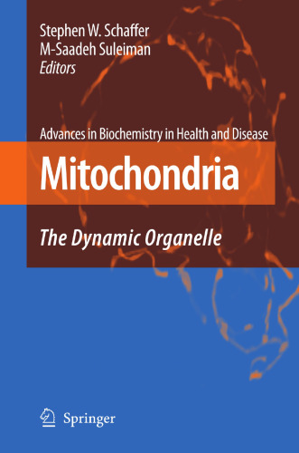Mitochondria: The Dynamic Organelle (Advances in Biochemistry in Health and Disease, 2)