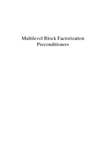 Multilevel block factorization preconditioners: matrix-based analysis and algorithms for solving finite element equations