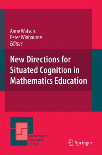 New Directions for Situated Cognition in Mathematics Education (Mathematics Education Library)