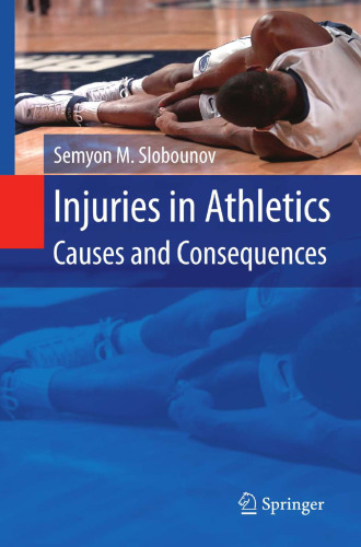 Injuries in Athletics: Causes and Consequences