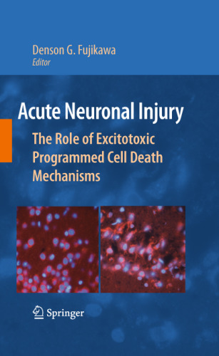 Acute Neuronal Injury: The Role of Excitotoxic Programmed Cell Death Mechanisms