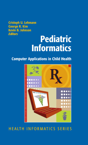 Pediatric Informatics: Computer Applications in Child Health
