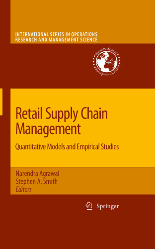 Retail Supply Chain Management: Quantitative Models and Empirical Studies