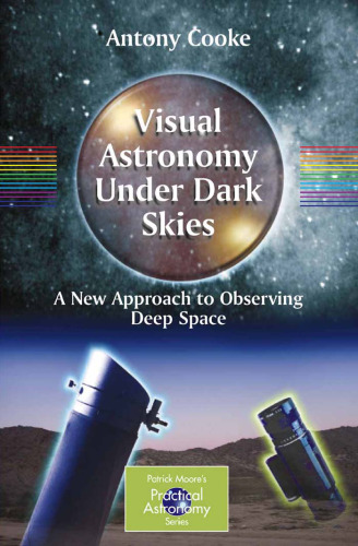 Viewing the Constellations with Binoculars: 250+ Wonderful Sky Objects to See and Explore (Patrick Moore's Practical Astronomy Series)