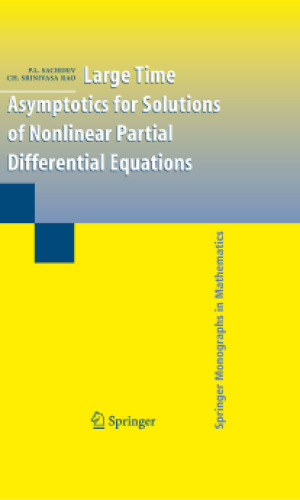 Large Time Asymptotics for Solutions of Nonlinear Partial Differential Equations