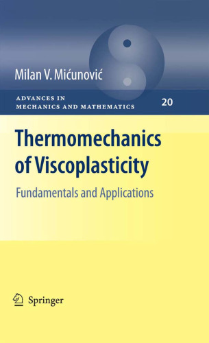 Thermomechanics of Viscoplasticity: Fundamentals and Applications