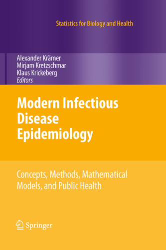 Modern Infectious Disease Epidemiology: Concepts, Methods, Mathematical Models, and Public Health