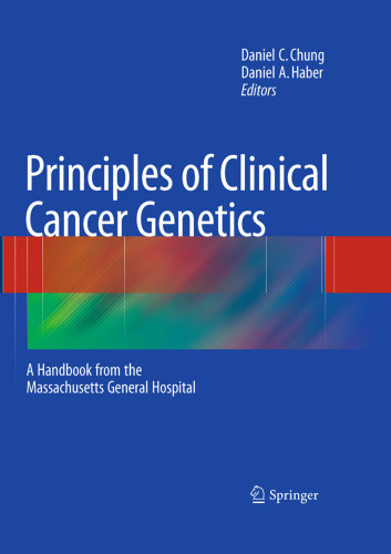 Principles of Clinical Cancer Genetics: A Handbook from the Massachusetts General Hospital