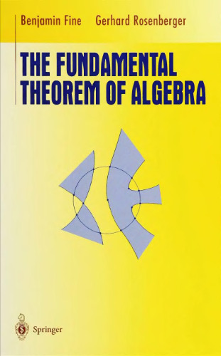 The Fundamental Theorem of Algebra (Undergraduate Texts in Mathematics)