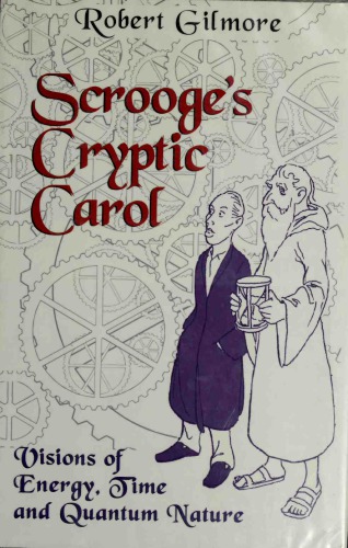 Scrooge’s Cryptic Carol: Visions of Energy, Time, and Quantum Nature
