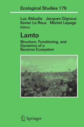 Lamto: Structure, Functioning, and Dynamics of a Savanna Ecosystem (Ecological Studies, 179)