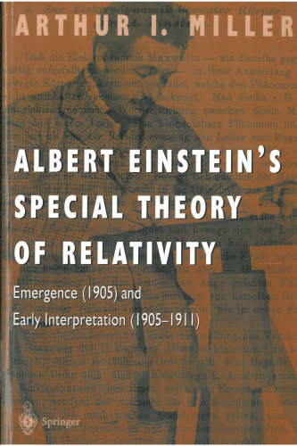 Albert Einstein’s Special Theory of Relativity: Emergence (1905) and Early Interpretation (1905-1911)