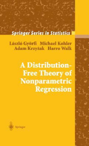 A Distribution-Free Theory of Nonparametric Regression