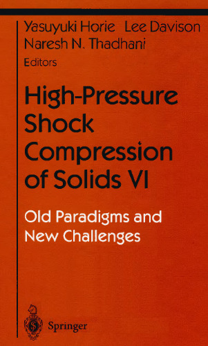 High-Pressure Shock Compression of Solids 6. Old Paradigms & New Challenges