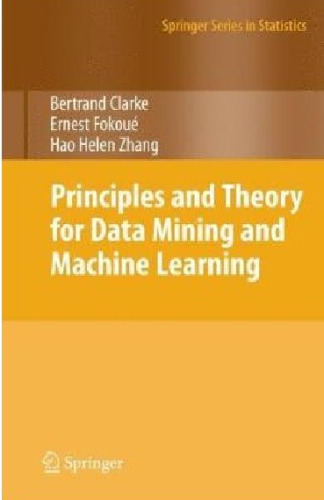 Principles And Theory For Data Mining And Machine Learning