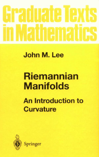 Riemannian Manifolds : An Introduction to Curvature