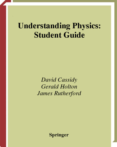 Understanding Physics. Student Guide