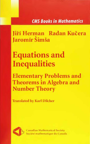 Equations and Inequalities: Elementary Problems and Theorems in Algebra and Number Theory