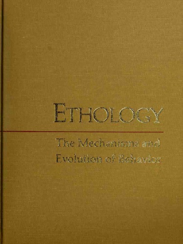 Ethology: The Mechanisms And Evolution Of Behavior