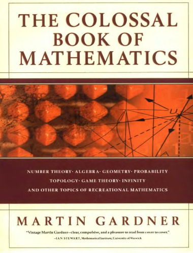 The Colossal Book of Mathematics: Classic Puzzles, Paradoxes, and Problems