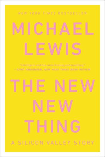 The New New Thing: A Silicon Valley Story