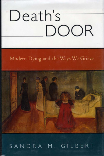 Death's door: modern dying and the ways we grieve