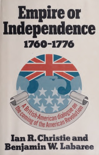 Empire or independence, 1760-1776