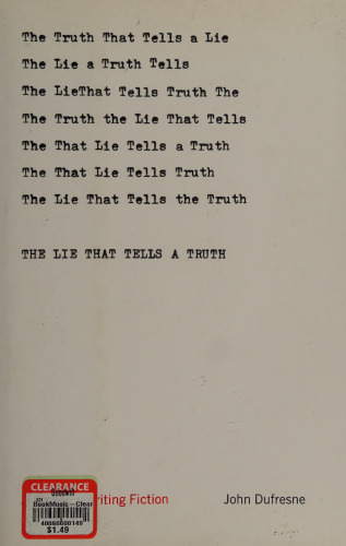 The Lie That Tells A Truth: A Guide to Writing Fiction