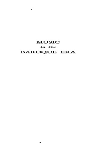 Music in the Baroque Era, from Monteverdi to Bach.