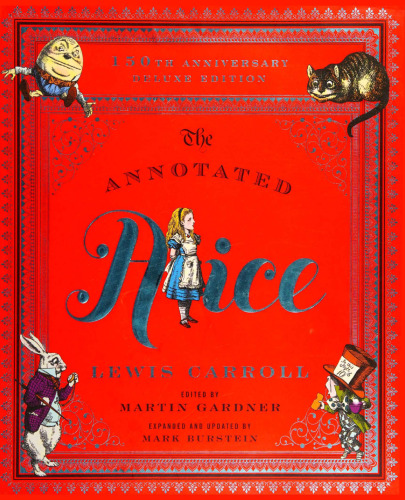 The Annotated Alice: 150th Anniversary Deluxe Edition (The Annotated Books)