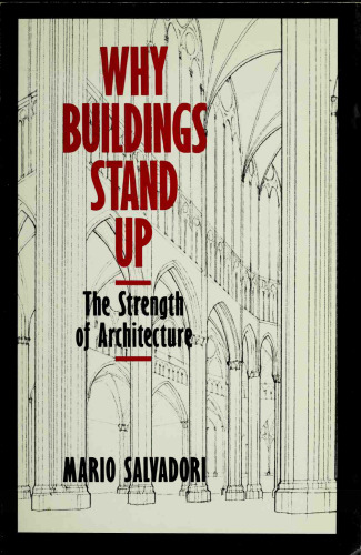 Why Buildings Stand Up: The Strength of Architecture